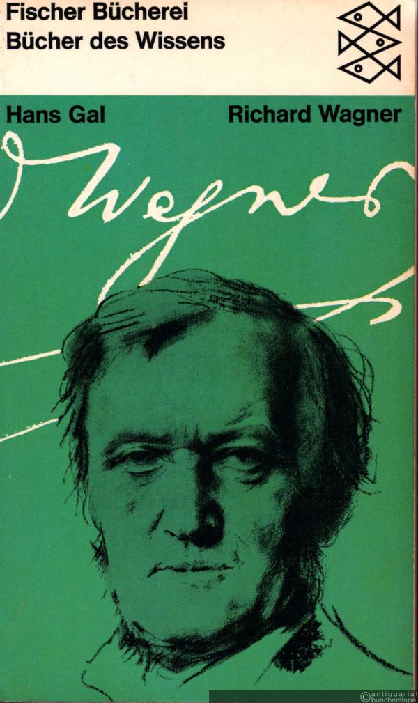  - Richard Wagner. Versuch einer Würdigung (= Bücher des Wissens 506).