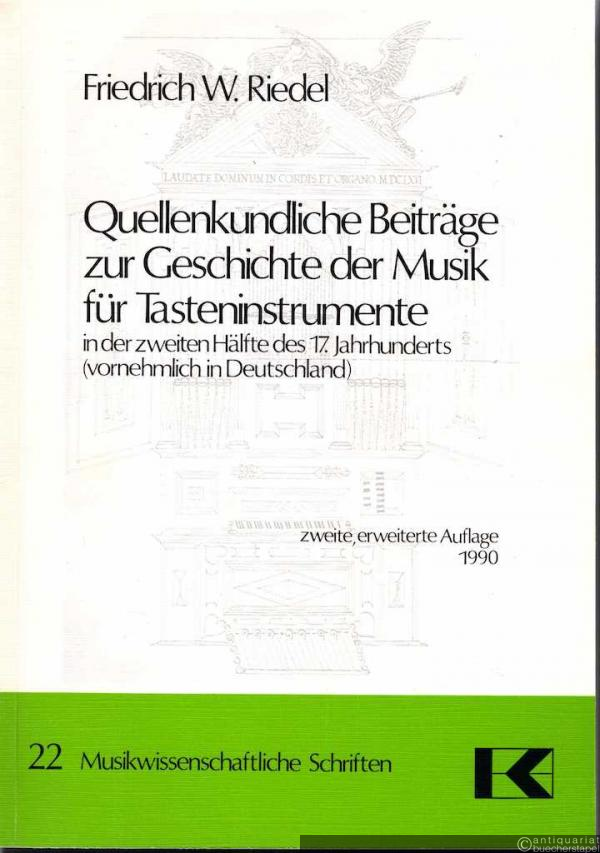  - Quellenkundliche Beiträge zur Geschichte der Musik für Tasteninstrumente in der zweiten Hälfte des 17. Jahrhunderts (= Musikwissenschaftliche Schriften, Bd. 22).