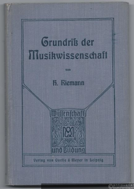  - Grundriss der Musikwissenschaft (= Wissenschaft und Bildung. Einzeldarstellungen aus allen Gebieten des Wissens 34).