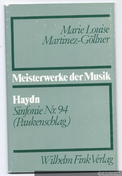  - Haydn. Sinfonie Nr. 94 (Paukenschlag) (= Meisterwerke der Musik. Werkmonographien zur Musikgeschichte, Heft 16).