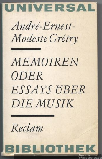  - Memoiren oder Essays über die Musik (= Reclams Universal-Bibliothek, Band 514).