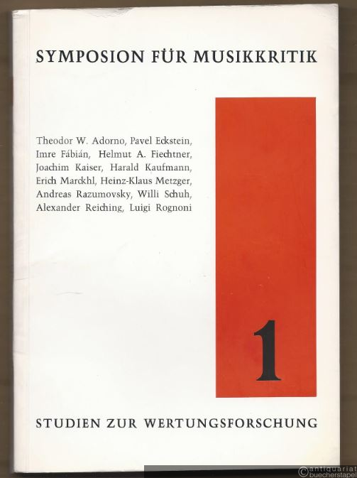  - Symposion für Musikkritik (= Studien zur Wertungsforschung, Bd. 1).