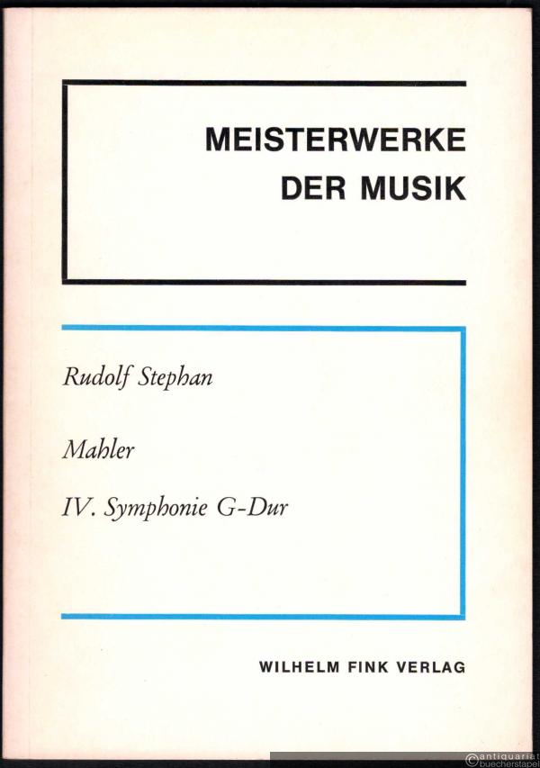  - Mahler. IV. Symhonie G-Dur (= Meisterwerke der Musik, Heft 5).