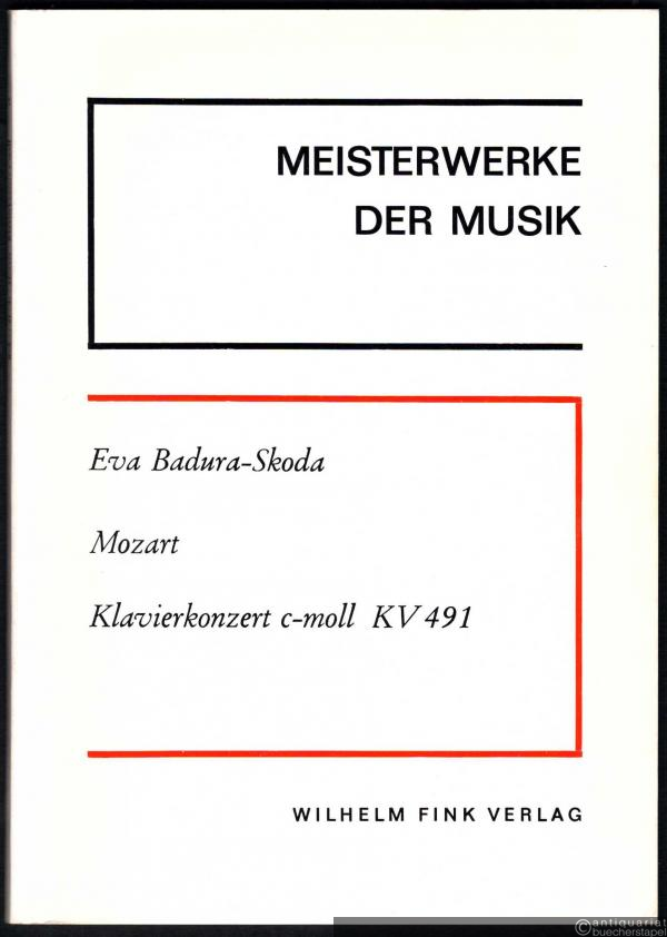  - Mozart. Klavierkonzert c-moll KV 491 (= Meisterwerke der Musik, Heft 10).