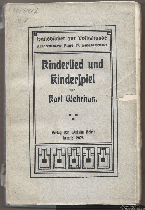  - Kinderlied und Kinderspiel (= Handbücher zur Volkskunde, Band IV).