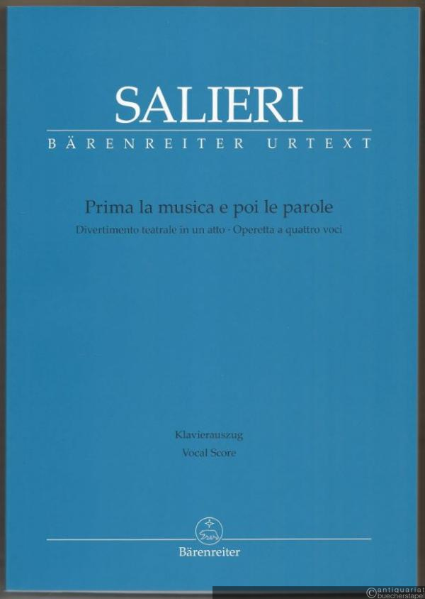  - Prima la musica e poi le parole. Divertimento teatrale in einem Akt. Operetta für vier Stimmen (= Bärenreiter Urtext, BA 8811-90). Klavierauszug.