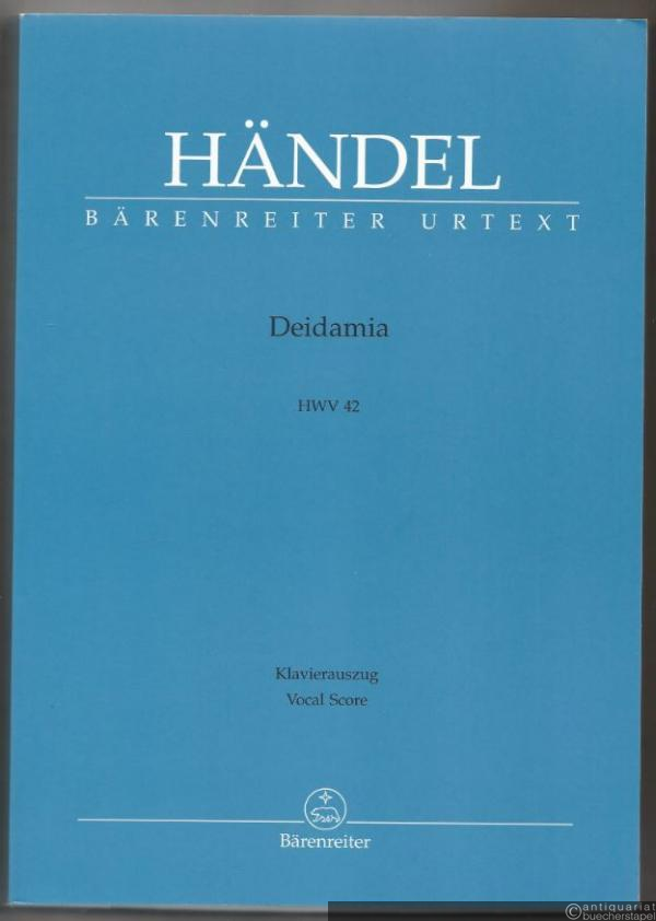  - Deidamia HWV 42. Opera in tre atti (= Bärenreiter Urtext, BA 4070a). Klavierauszug.