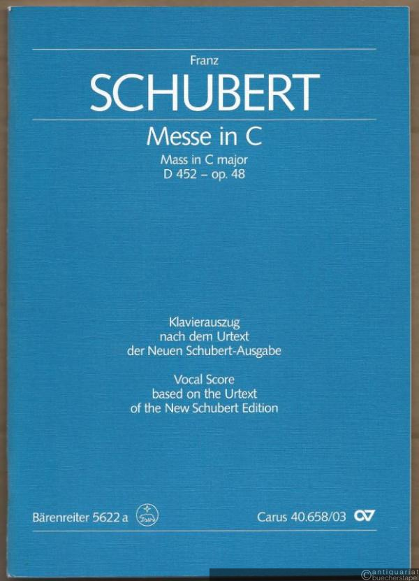  - Messe in C / Mass in C major D 452 (op. 48) für Soli SATB, Coro SATB, 2 Violini, Violoncello, Contrabasso und Organo, 2 Oboi o Clarinetti ad libitum, 2 Trombe e Timpani ad libitum (= Carus CV 40.658/03 / Bärenreiter BA 5622a). Klavierauszug.