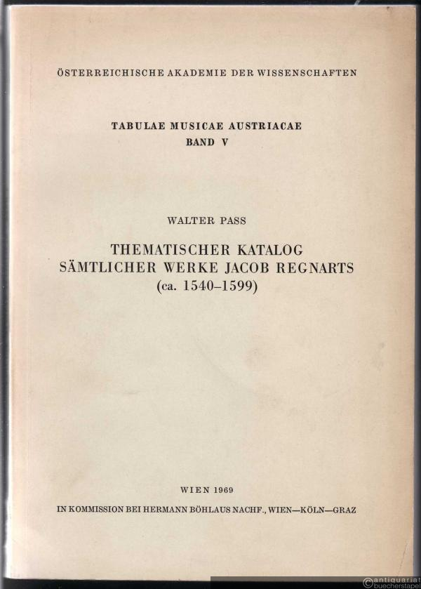  - Thematischer Katalog sämtlicher Werke Jacob Regnarts (ca. 1540 - 1599).