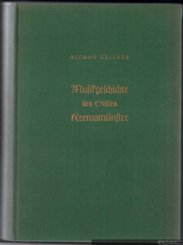  - Musikgeschichte des Stiftes Kremsmünster.