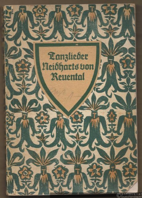  - Tanzlieder Neidharts von Reuenthal.
