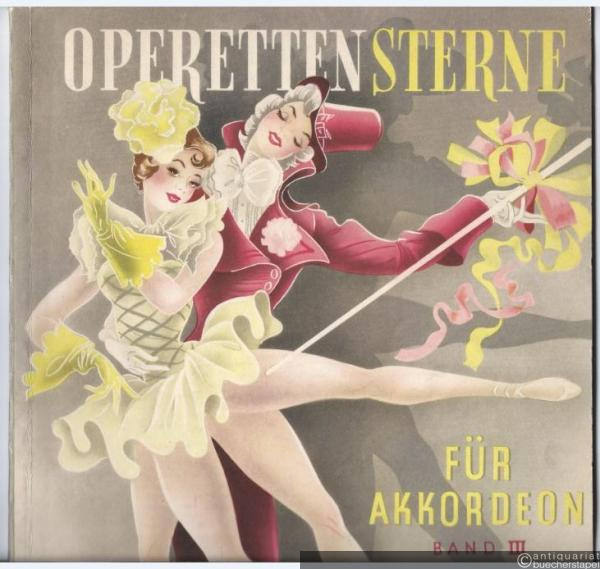  - Operetten-Sterne für Akkordeon. Band III.