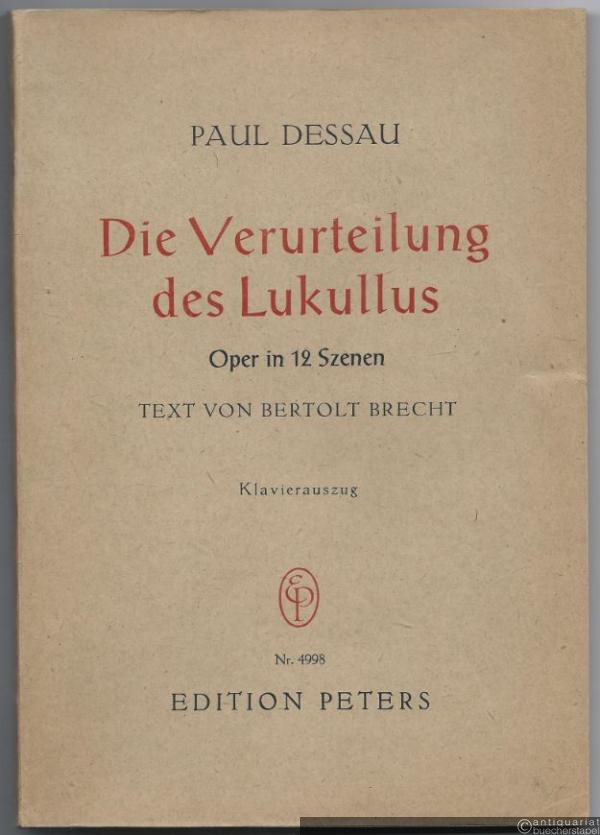  - Die Verurteilung des Lukullus. Oper in 12 Szenen (= Edition Peters, Nr. 4998). Klavierauszug.