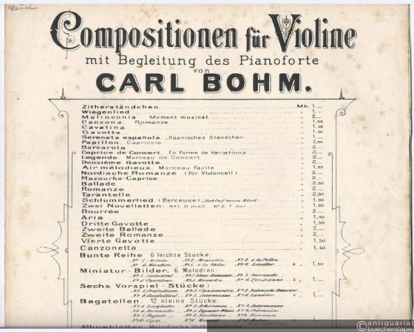  - Perpetuo mobile (= Compositionen für Violine mit Begleitung des Pianoforte von Carl Bohm. Kleine Suite, No. 6).