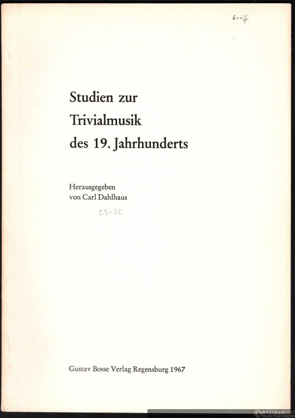  - Das triviale Bewusstsein in der Musik (= Sonderdruck aus: Studien zur Trivialmusik des 19. Jahrhunderts).
