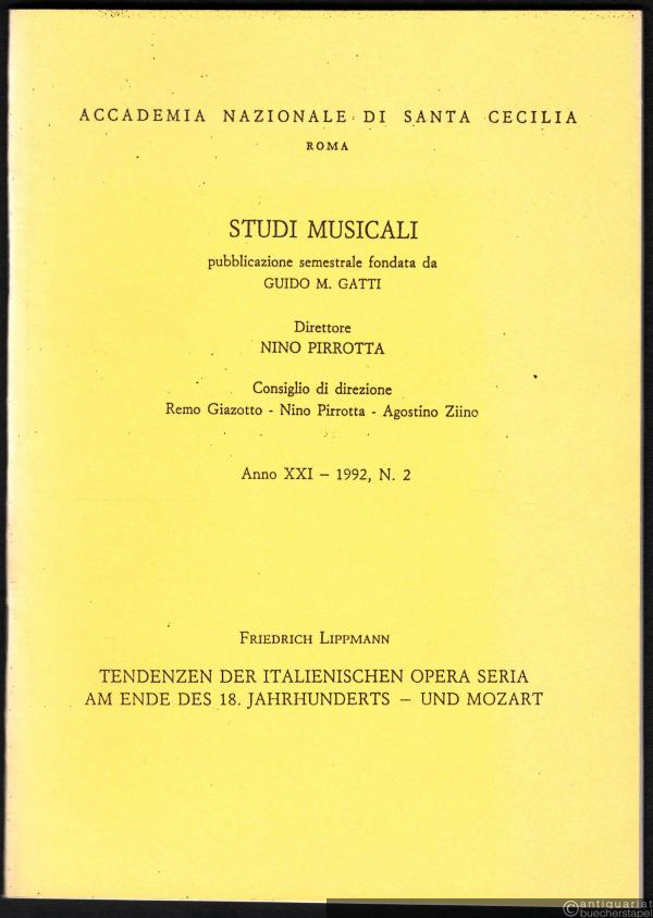  - Tendenzen der italienischen Opera Seria am Ende des 18. Jahrhunderts - und Mozart (= Sonderdruck aus: Studi Musicali, Anno XXI, Nr. 2).