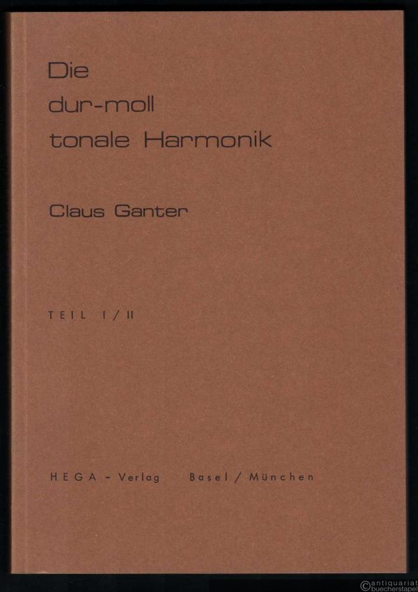  - Die dur-moll tonale Harmonik. Teil I/II.