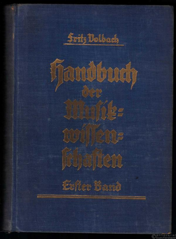 - Musikgeschichte, Kulturquerschnitte, Formenlehre, Tonwerkzeuge und Partitur (= Handbuch der Musikwissenschaften, Bd. 1).