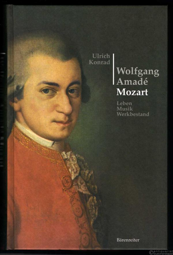  - Wolfgang Amadé Mozart. Leben. Musik. Werkbestand.