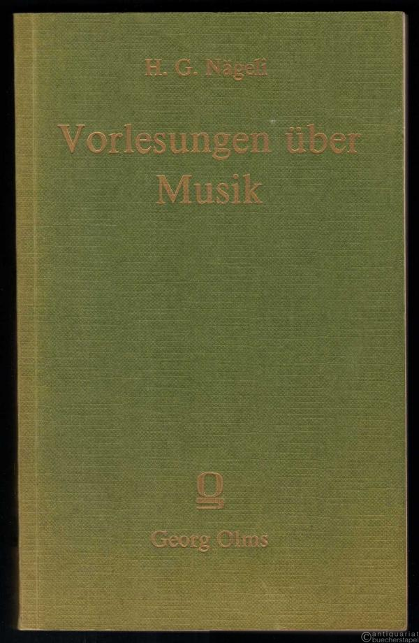  - Vorlesungen über Musik mit Berücksichtigung der Dilettanten.