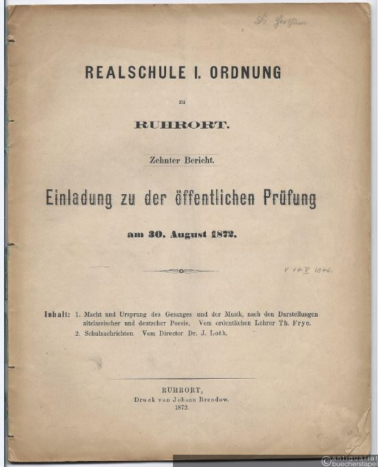  - Realschule I. Ordnung zu Ruhrort. Zehnter Bericht. Einladung zu der öffentlichen Prüfung am 30. August 1872.