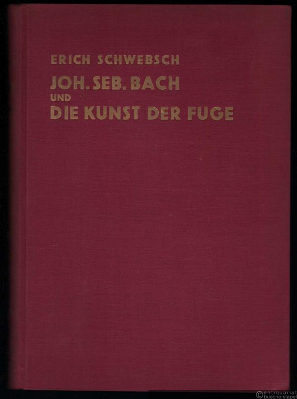  - Joh. Seb. Bach und die Kunst der Fuge.