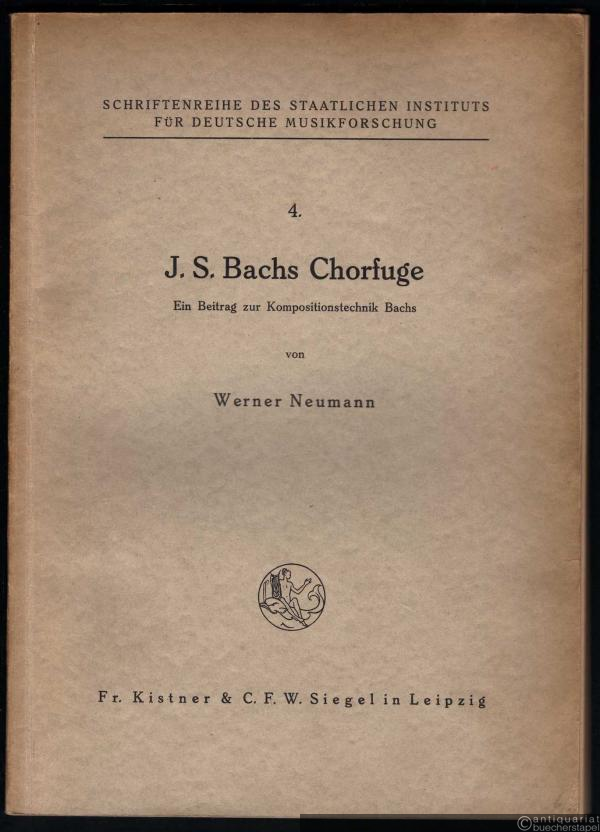  - J. S. Bachs Chorfuge. Ein Beitrag zur Kompositionstechnik Bachs (= Schriftenreihe des staatlichen Instituts für deutsche Musikforschung, Bd. 4).