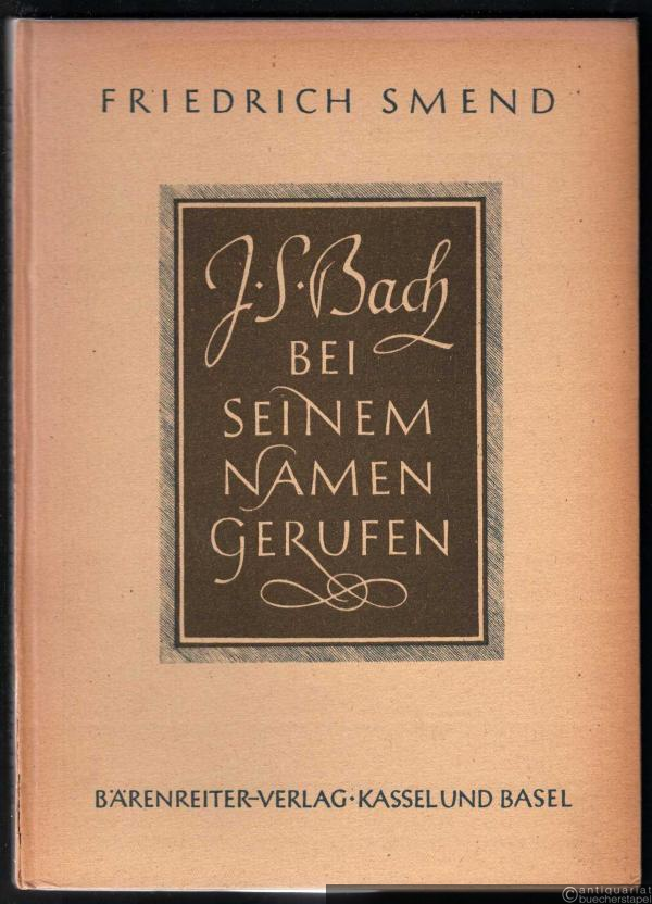  - Johann Sebastian Bach bei seinem Namen gerufen.