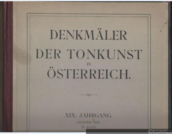  - Wiener Instrumentalmusik vor und um 1750. Vorläufer der Wiener Klassiker (= Denkmäler der Tonkunst in Österreich, XIX. Jahrgang, Zweiter Teil, 39. Band: Wiener Instrumentalmusik im XVIII. Jahrhundert II).