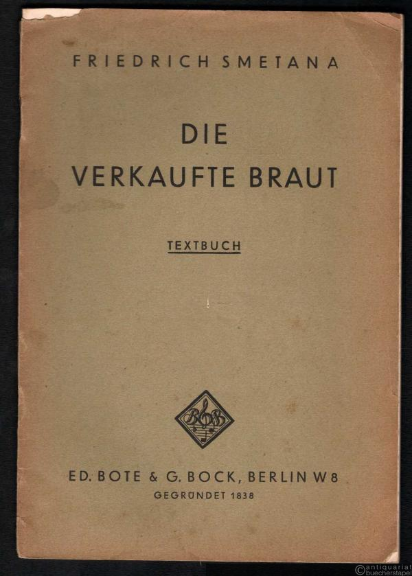  - Die verkaufte Braut. Textbuch.
