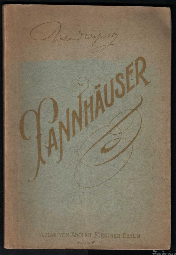  - Tannhäuser und der Sängerkrieg auf Wartburg [Textbuch].