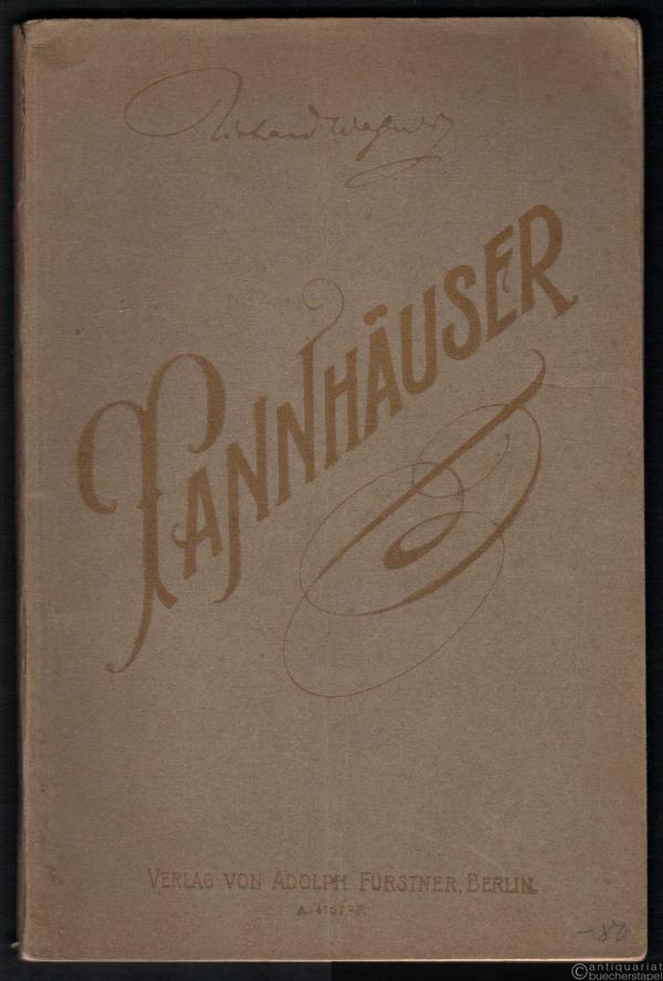  - Tannhäuser und der Sängerkrieg auf Wartburg [Textbuch].