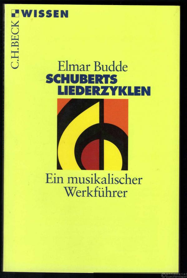  - Schuberts Liederzyklen. Ein musikalischer Werkführer (= Beck'sche Reihe. Wissen 2207).