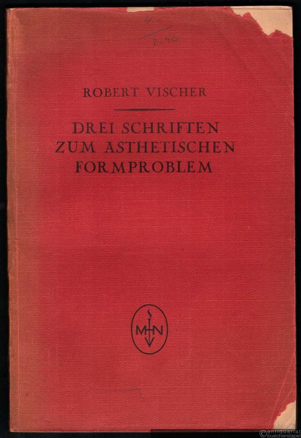  - Drei Schriften zum ästhetischen Formproblem (= Philosophie und Geisteswissenschaften, Neudrucke, Bd. 6).