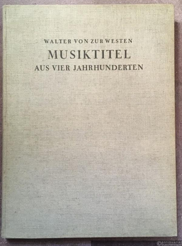  - Musiktitel aus vier Jahrhunderten (= Festschrift).