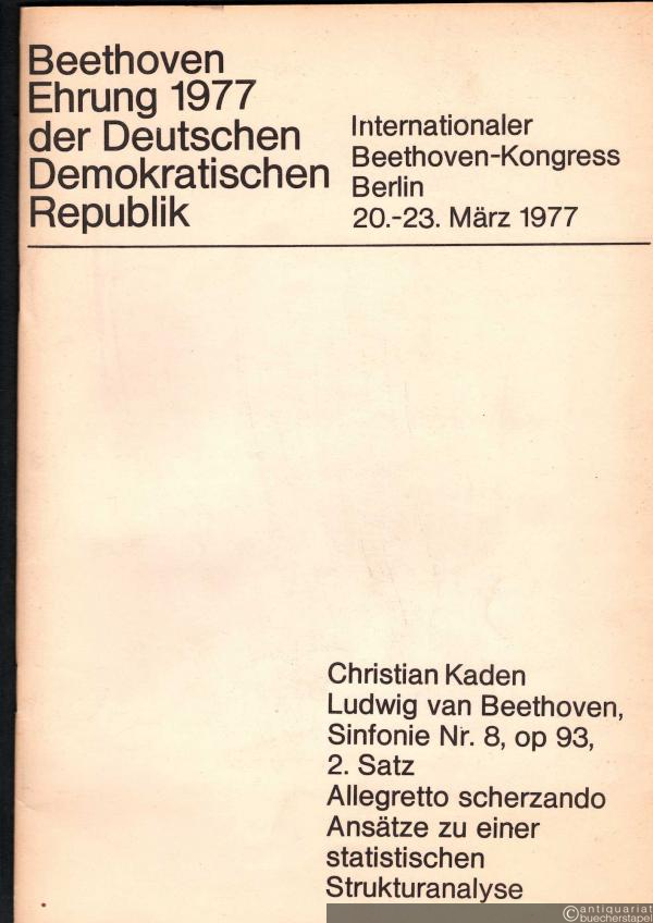  - Ludwig van Beethoven Sinfonie Nr. 8, op. 93, 2. Satz. Allegretto scherzando. Ansätze zu einer statistischen Strukturanalyse.
