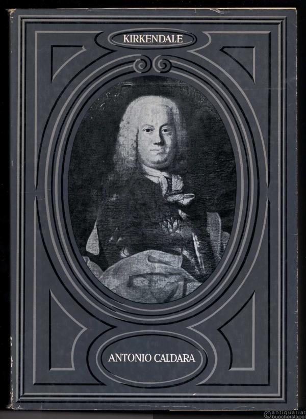  - Antonio Caldara. Sein Leben und seine venezianisch-römischen Oratorien (= Wiener musikwissenschaftliche Beiträge, Bd. 6).
