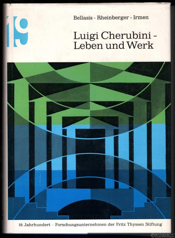  - Luigi Cherubini. Leben und Werk in Zeugnissen seiner Zeitgenossen (= Studien zur Musikgeschichte des 19. Jahrhunderts, Bd. 30).