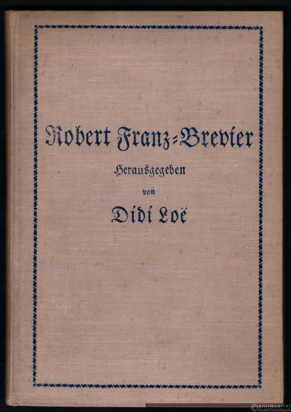  - Robert Franz-Brevier.