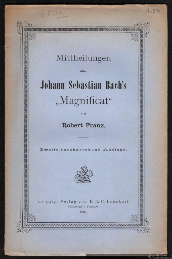  - Mittheilungen über Johann Sebastian Bach's "Magnificat".