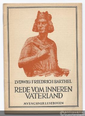  - Rede vom inneren Vaterland (= Münchner Lesebogen, Nr. 62).