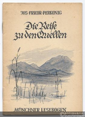  - Die Reise zu den Quellen (= Münchner Lesebogen, Nr. 50).