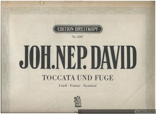  - Toccata und Fuge f-Moll für Orgel (1928) (= Edition Breitkopf, Nr. 5597).