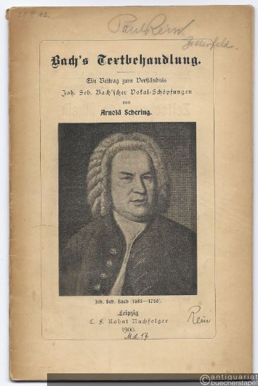  - Bach's Textbehandlung. Ein Beitrag zum Verständnis Joh. Seb. Bach'scher Vokal-Schöpfungen.