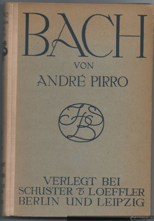 - Bach. Sein Leben und seine Werke.