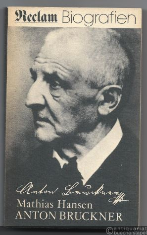  - Anton Bruckner (= Reclams Universalbibliothek 1173).