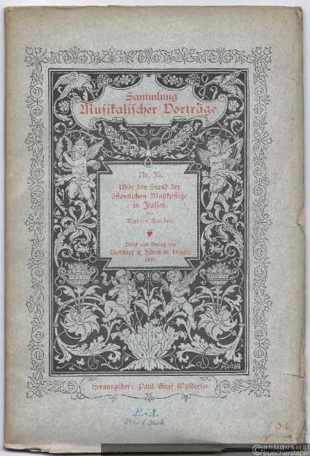  - Über den Stand der öffentlichen Musikpflege in Italien (= Sammlung Musikalischer Vorträge, hrsg. v. Paul Graf Waldersee, Nr. 25).
