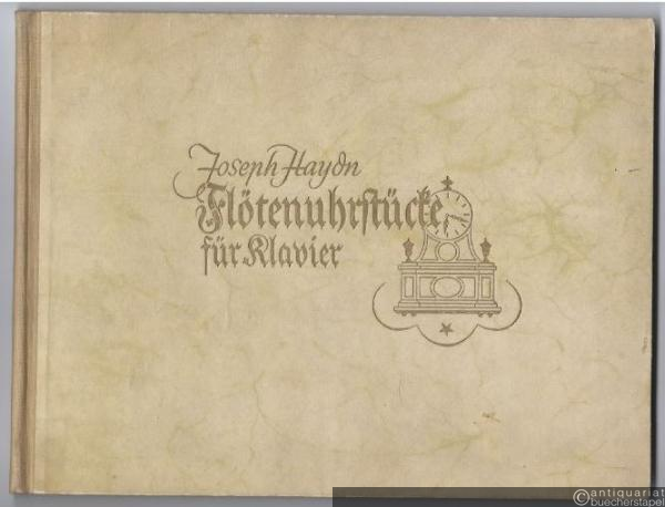  - Werke für das Laufwerk (Flötenuhr) für Klavier zu zwei Händen übertragen und erstmalig herausgegeben von Ernst Fritz Schmid (= Sonderausgabe Nr. 1 von "Nagels Musik-Archiv").