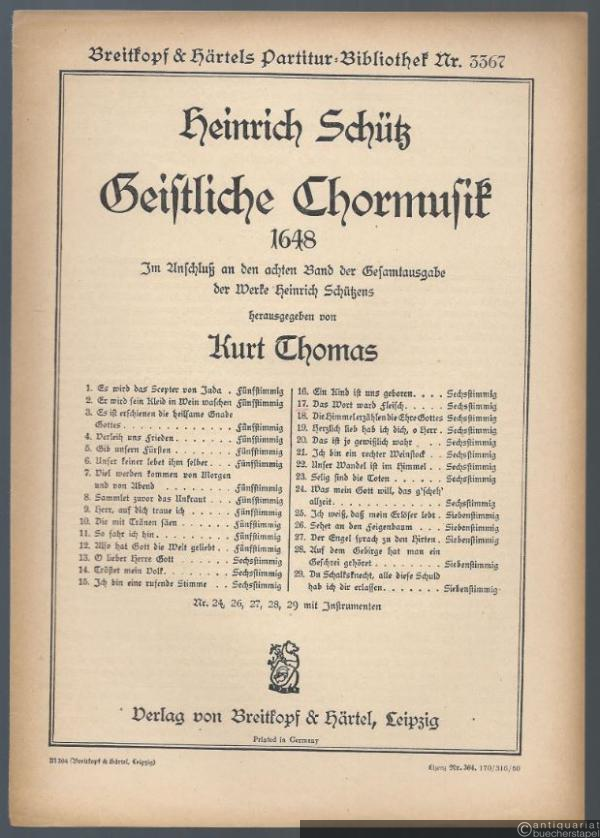  - Das Wort ward Fleisch (= Heinrich Schütz, Geistliche Chormusik 1648, Nr. 17. Breitkopf & Härtels Partitur-Bibliothek, Nr. 3367). Sechsstimmig.