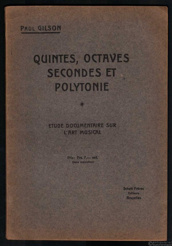  - Quintes, Octaves Secondes et Polytonie. Etude Documentaire sur l'Art Musical.
